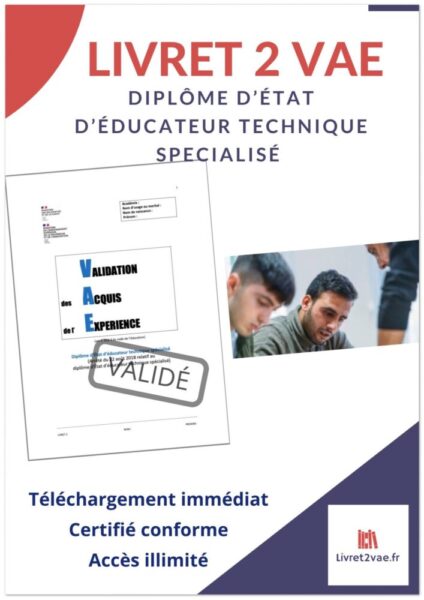 Livret 2 VAE DEETS - Educateur Technique Spécialisé - ref(AFF151220BRESSD)