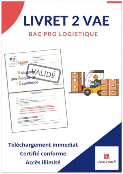 Livret 2 VAE BAC Pro - Logistique - ref(AFF301219STETAI)
