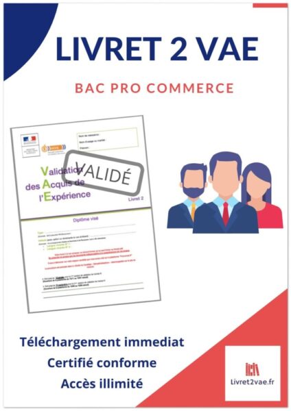Livret 2 VAE BAC Pro - Commerce - ref(AFF060621CHAPLO)