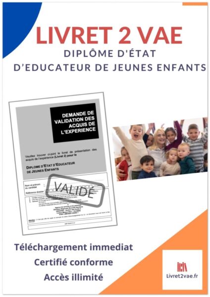 Livret 2 VAE DEEJE - Educateur de Jeunes Enfants - ref(AFF211220CHAFRA)