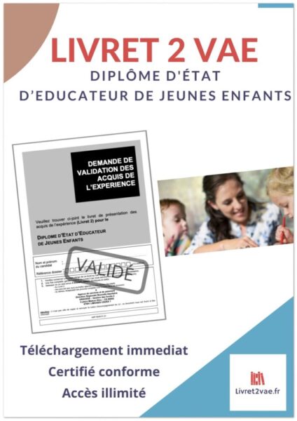 Livret 2 VAE DEEJE - Educateur de Jeunes Enfants - ref(AFF150521GAEGON)