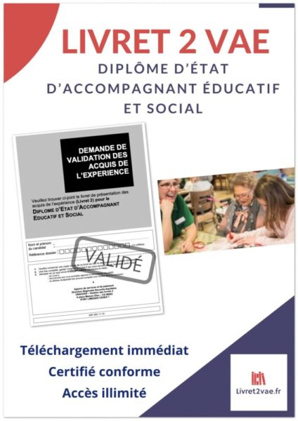 Livret 2 VAE DEAES Diplôme d'Etat Accompagnant Educatif et Social - ref(AFF060320NICTIL)