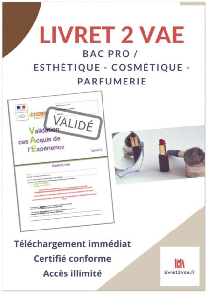 Livret 2 VAE BAC Pro - Esthétique, Cosmétique, Parfumerie - ref(AFF211221MARTRA)