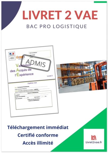 Livret 2 VAE BAC Pro - Logistique - REF(AFF220323REGPLE)