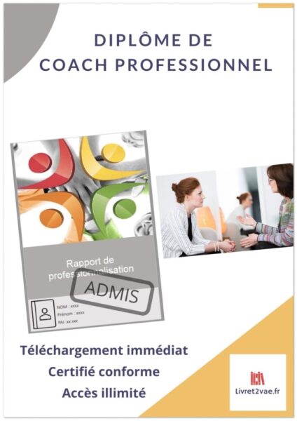 Diplôme de Coach Professionnel - Rapport de professionnalisation + Dossier de pratique professionnelle