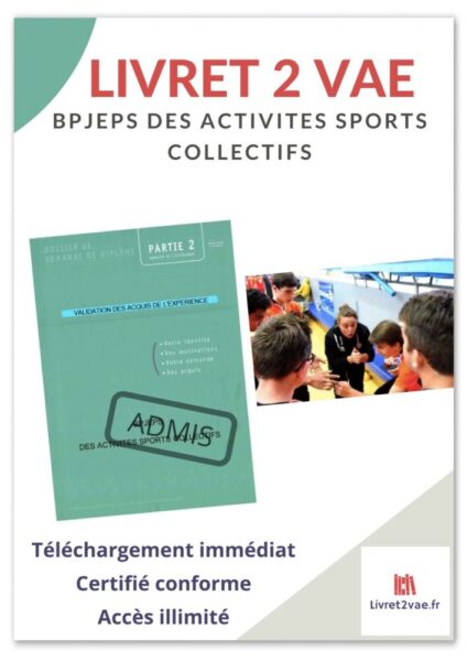 Livret 2 VAE BPJEPS Activités Sports Collectifs - ref(AFF150524PIELAU)