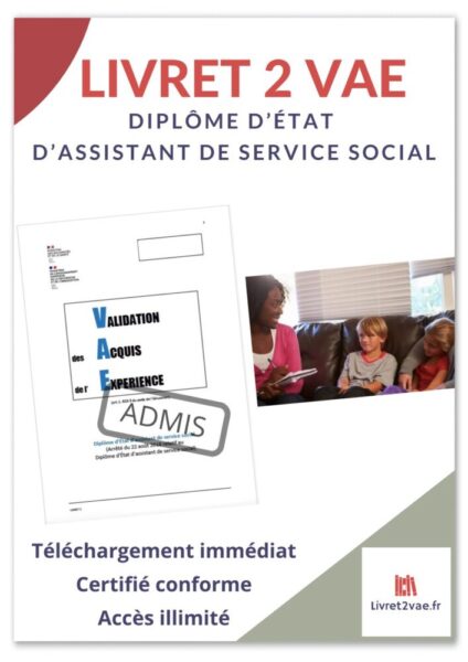 Livret 2 VAE DEASS - Assistant de Service Social ref(AFF270624PRIMAK)