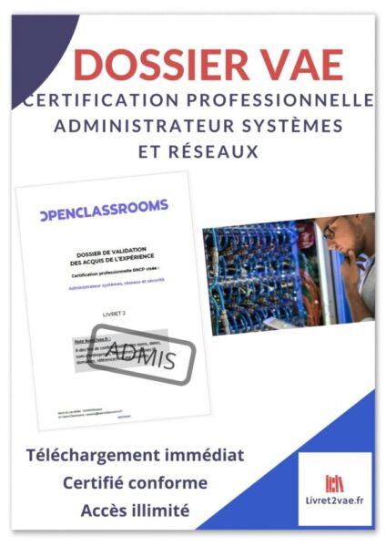 Dossier de Certification Professionnelle - Administrateur systèmes, réseaux et sécurité ref(AFF051224SEBMIL)