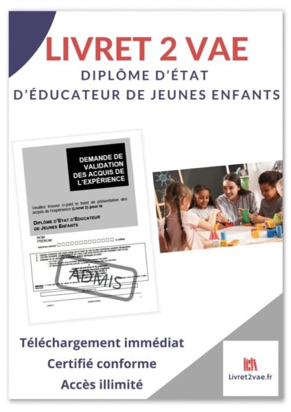 Livret 2 VAE DEEJE - Educateur de Jeunes Enfants - ref(AFF270225KARFUZ)