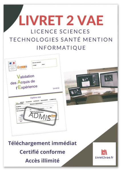 Livret 2 VAE Licence Sciences Technologies Santé mention informatique parcours Informatique générale - ref(AFF010825ADRNON)